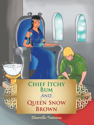 cover image of Chief Itchy Bum and Queen Snow Brown